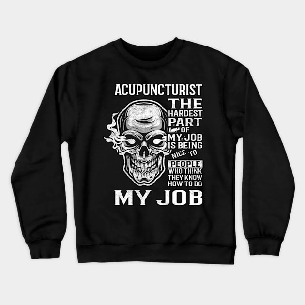 Acupuncturist Crewneck Sweatshirt by tobye